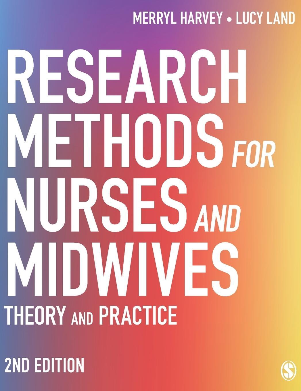 Cover: 9781529722840 | Research Methods for Nurses and Midwives | Theory and Practice | Buch