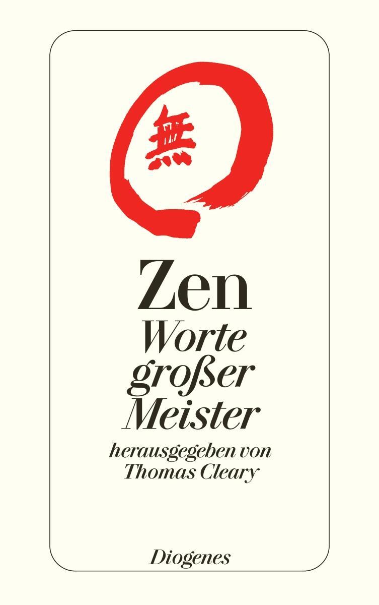 Cover: 9783257239898 | Zen | Worte großer Meister | Thomas Cleary | Taschenbuch | 144 S.