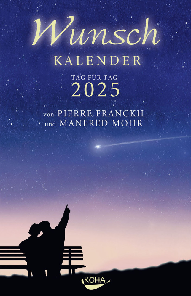 Cover: 9783867283441 | Wunschkalender 2025 | Tag für Tag 2025 | Pierre Franckh (u. a.) | 2025