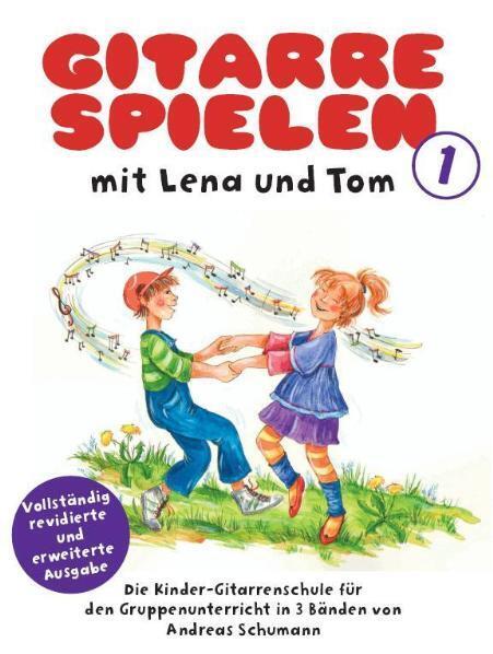 Cover: 9783865434371 | Gitarre Spielen mit Lena &amp; Tom - Band 1. Bd.1 | Neuauflage | Schumann