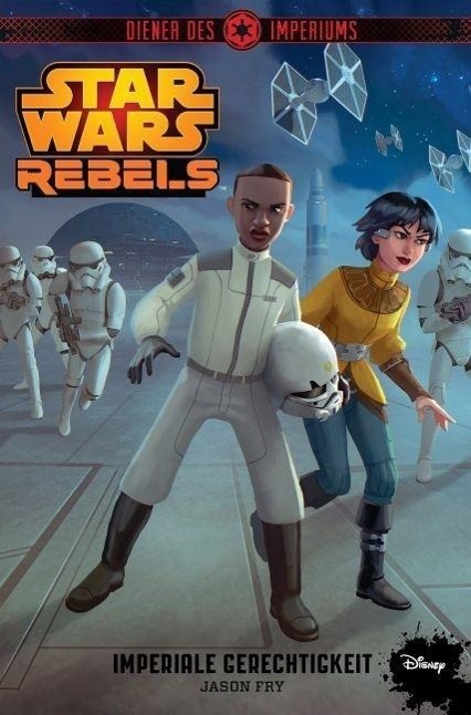 Cover: 9783833231605 | STAR WARS Rebels - Diener des Imperiums III | Imperiale Gerechtigkeit