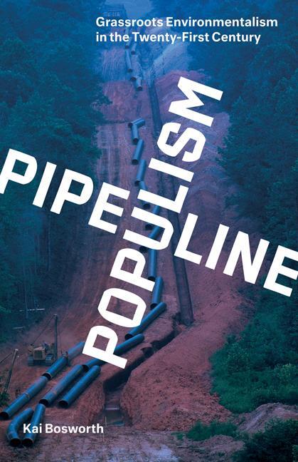 Cover: 9781517911065 | Pipeline Populism | Kai Bosworth | Taschenbuch | Englisch | 2022