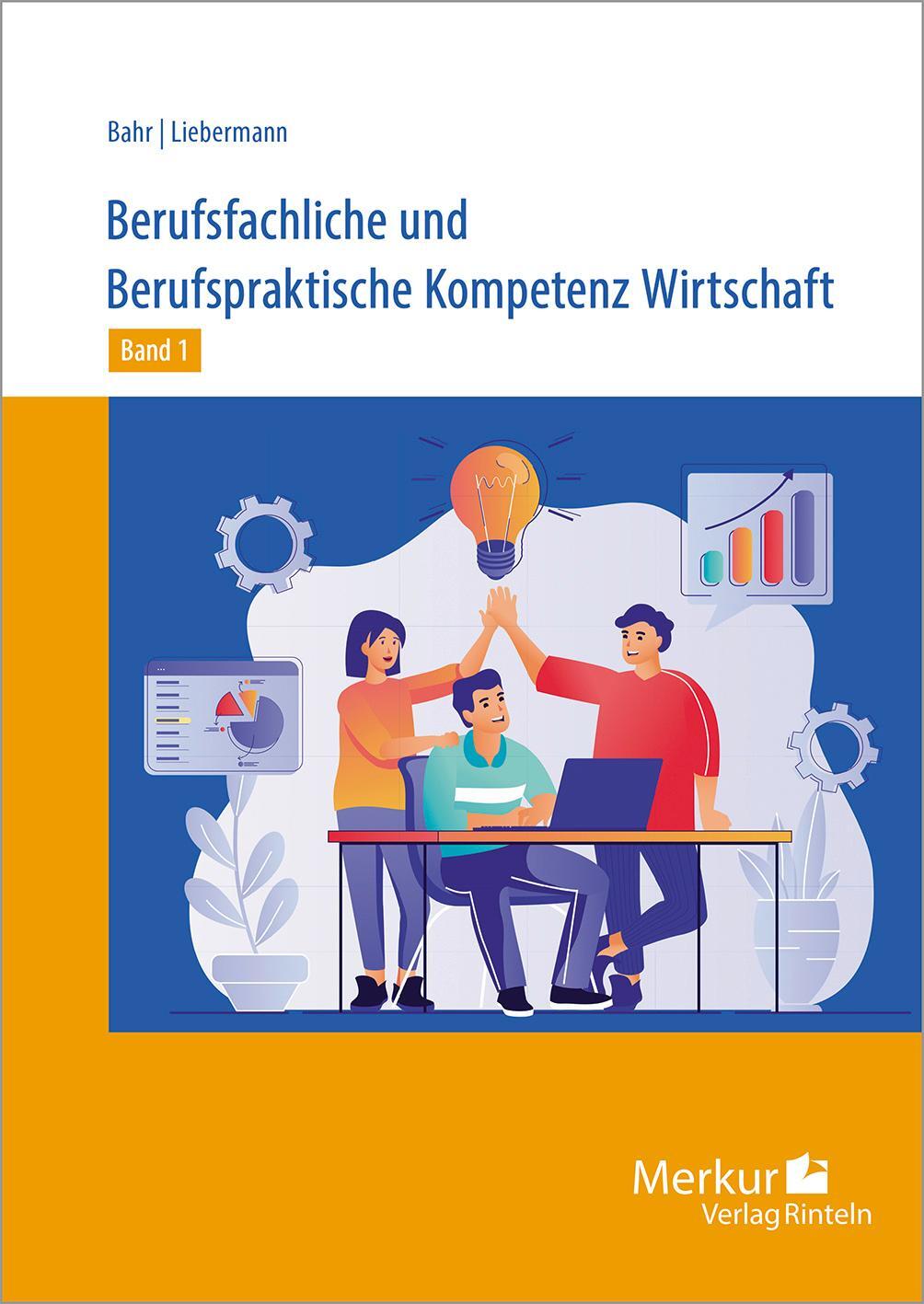 Cover: 9783812008280 | Berufsfachliche und Berufspraktische Kompetenz Wirtschaft Band 1