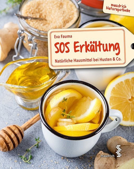 Cover: 9783990020821 | SOS Erkältung | Natürliche Hausmittel bei Husten & Co. | Eva Fauma