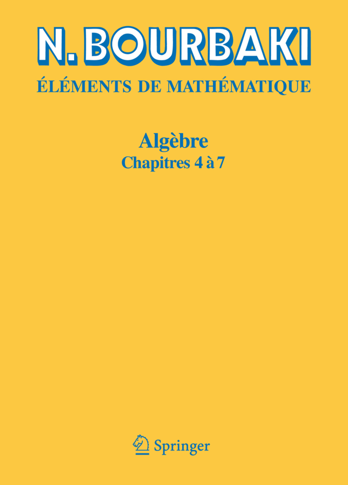 Cover: 9783540343981 | Algèbre | Chapitre 4 à 7 | N. Bourbaki | Taschenbuch | viii | 2006