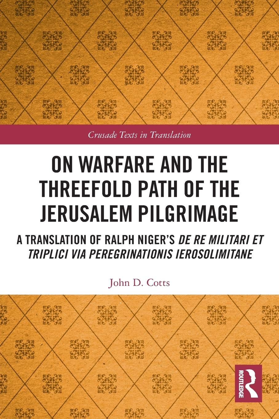 Cover: 9781032234977 | On Warfare and the Threefold Path of the Jerusalem Pilgrimage | Cotts