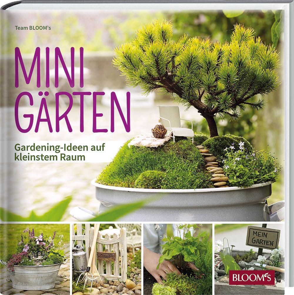 Cover: 9783965630642 | MINIGÄRTEN | Gardening-Ideen auf kleinstem Raum | Team BLOOM's | Buch