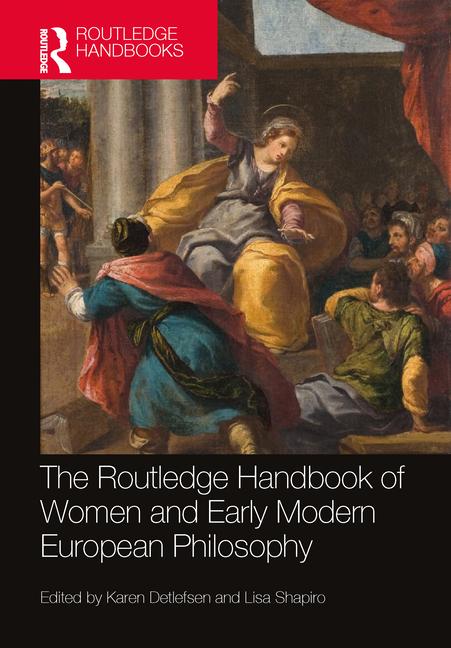 Cover: 9781032496764 | The Routledge Handbook of Women and Early Modern European Philosophy