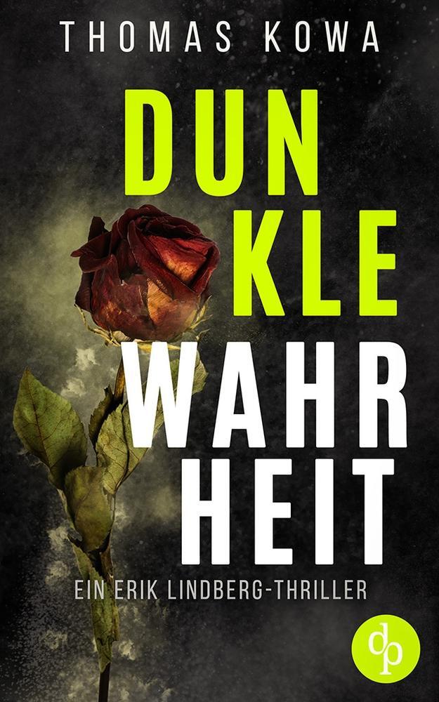 Cover: 9783987788970 | Dunkle Wahrheit | Thomas Kowa | Taschenbuch | Paperback | 400 S.