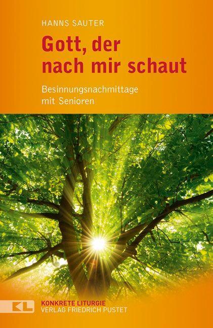 Cover: 9783791726595 | Gott, der nach mir schaut | Besinnungsnachmittage mit Senioren | Buch