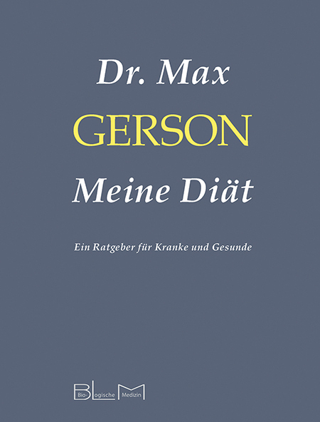 Cover: 9783981781335 | Meine Diät | Max Gerson | Buch | 190 S. | Deutsch | 2021 | AKSE Verlag