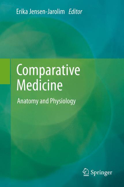 Cover: 9783709115589 | Comparative Medicine | Anatomy and Physiology | Erika Jensen-Jarolim