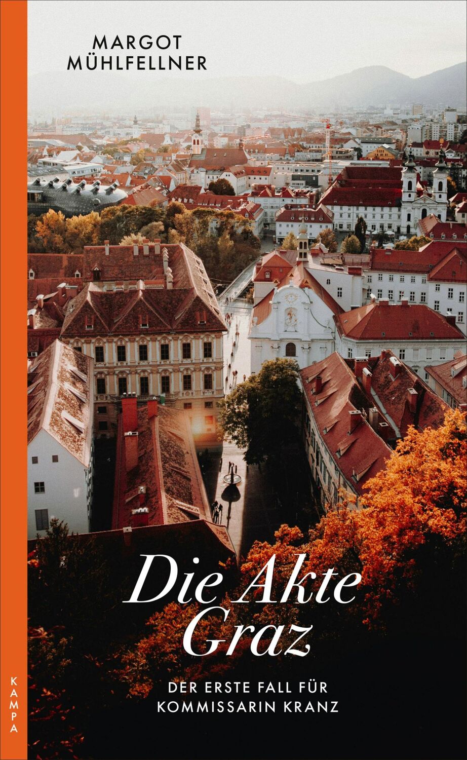 Cover: 9783311120926 | Die Akte Graz | Der erste Fall für Kommissarin Kranz | Mühlfellner