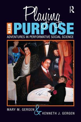 Cover: 9781598745467 | Playing with Purpose | Adventures in Performative Social Science