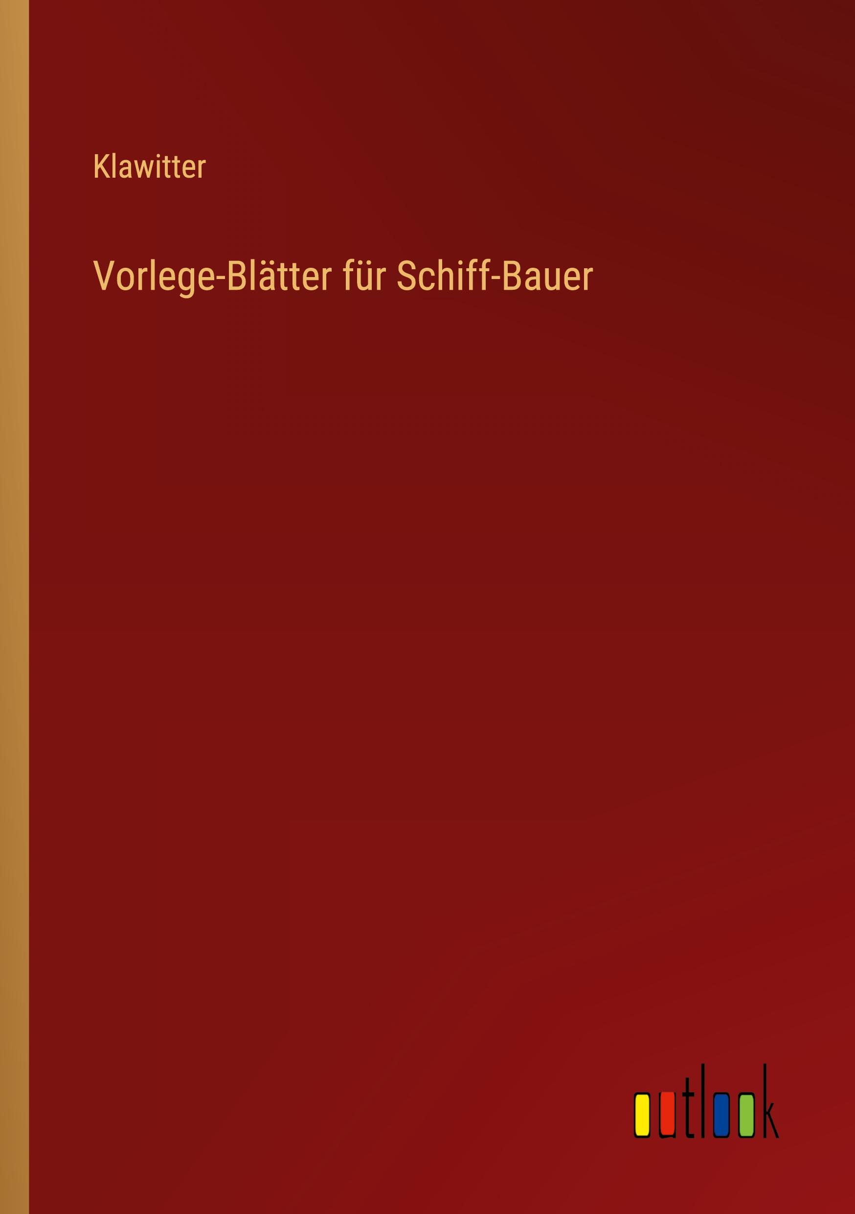 Cover: 9783368454708 | Vorlege-Blätter für Schiff-Bauer | Klawitter | Taschenbuch | Paperback