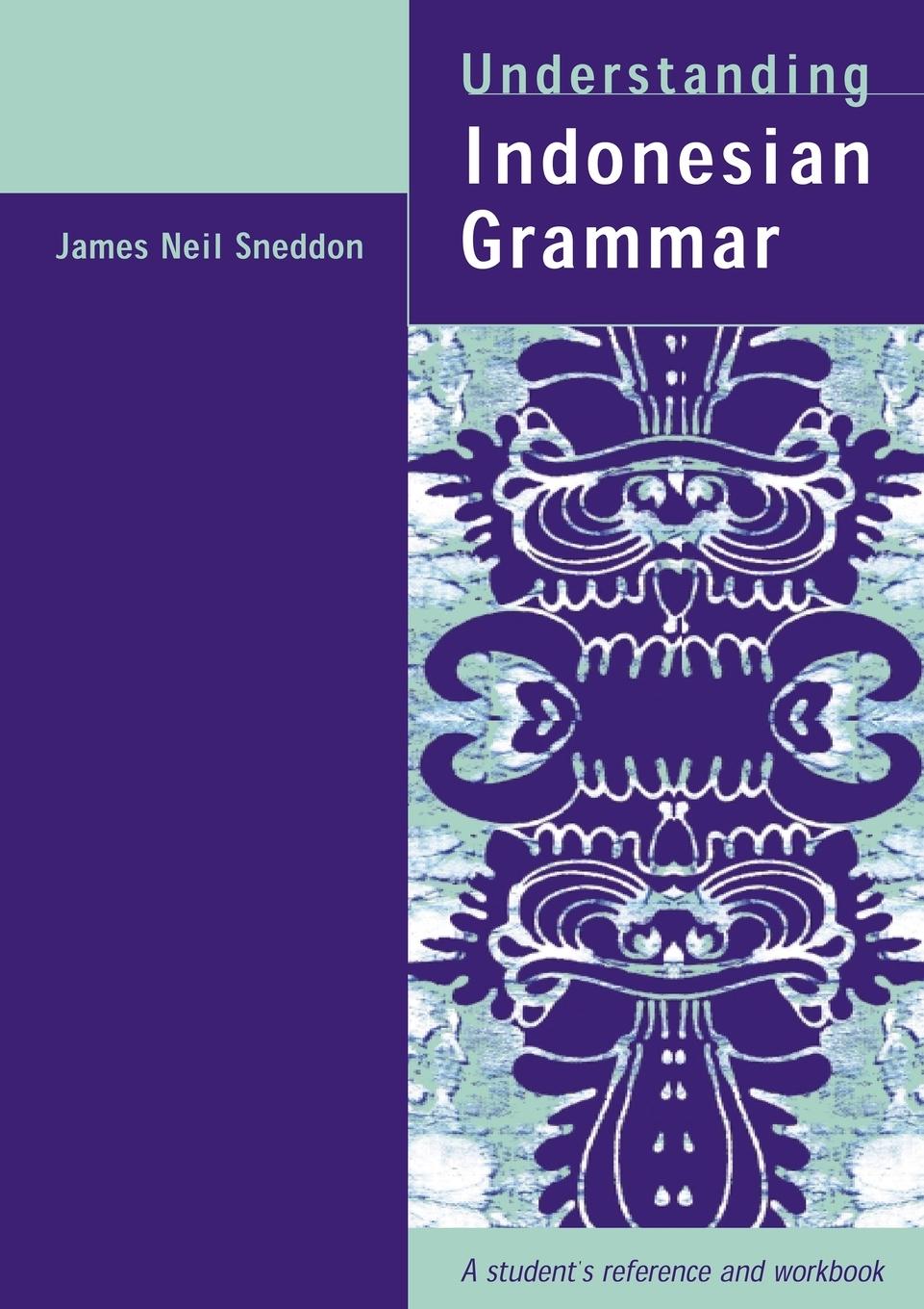 Cover: 9781864487763 | Understanding Indonesian Grammar | A student's reference and workbook