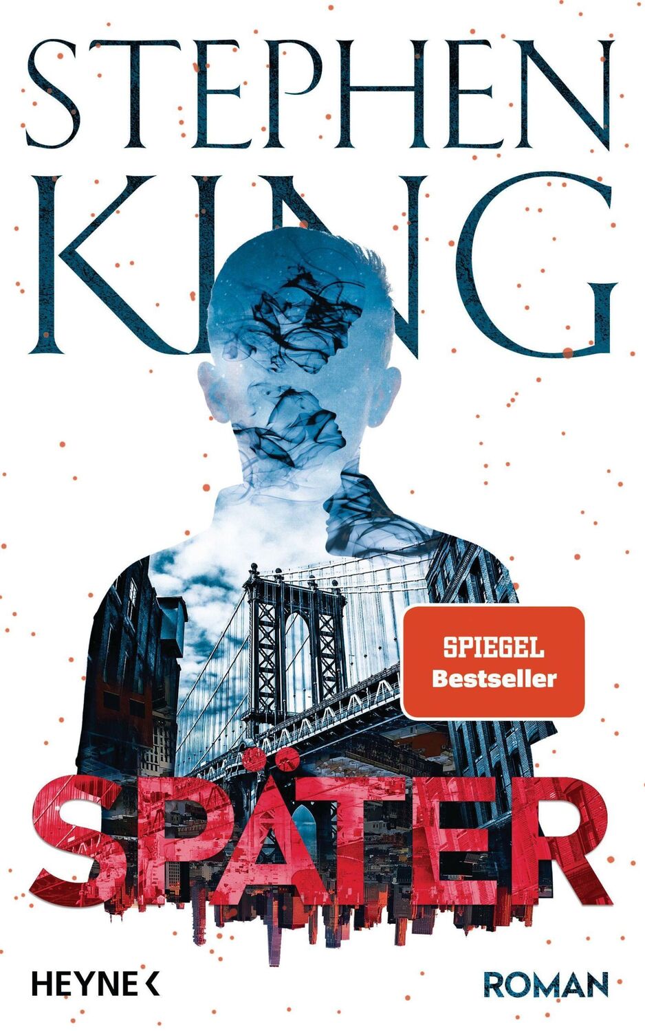 Cover: 9783453273351 | Später | Stephen King | Buch | 304 S. | Deutsch | 2021 | Heyne