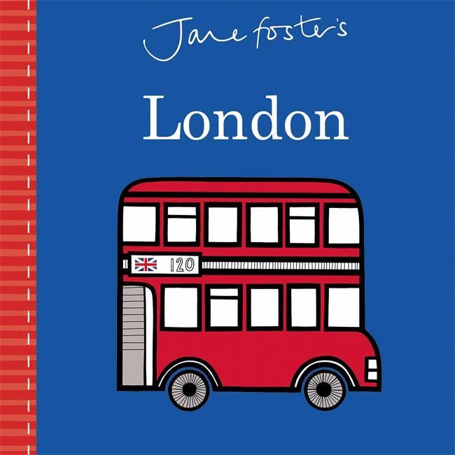 Cover: 9781783708109 | Jane Foster's London | Jane Foster | Buch | Papp-Bilderbuch | Englisch