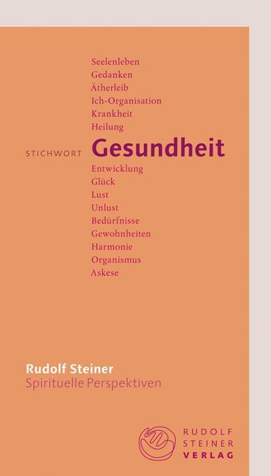 Cover: 9783727449123 | Stichwort Gesundheit | Rudolf Steiner | Taschenbuch | 86 S. | Deutsch