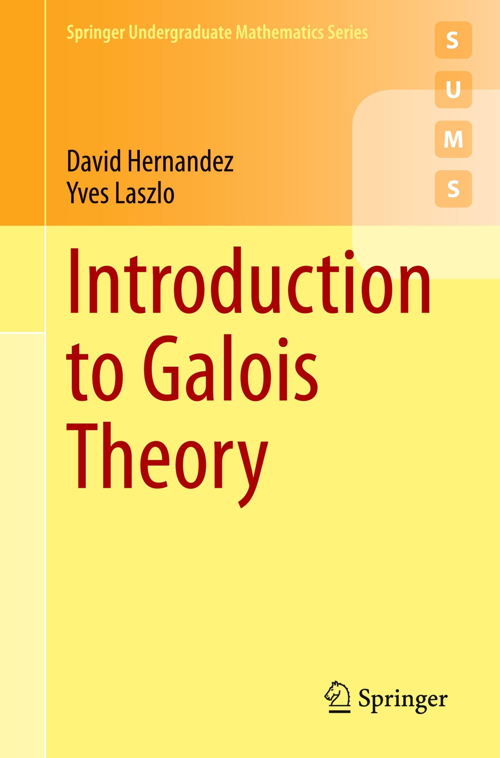 Cover: 9783031661815 | Introduction to Galois Theory | Yves Laszlo (u. a.) | Taschenbuch