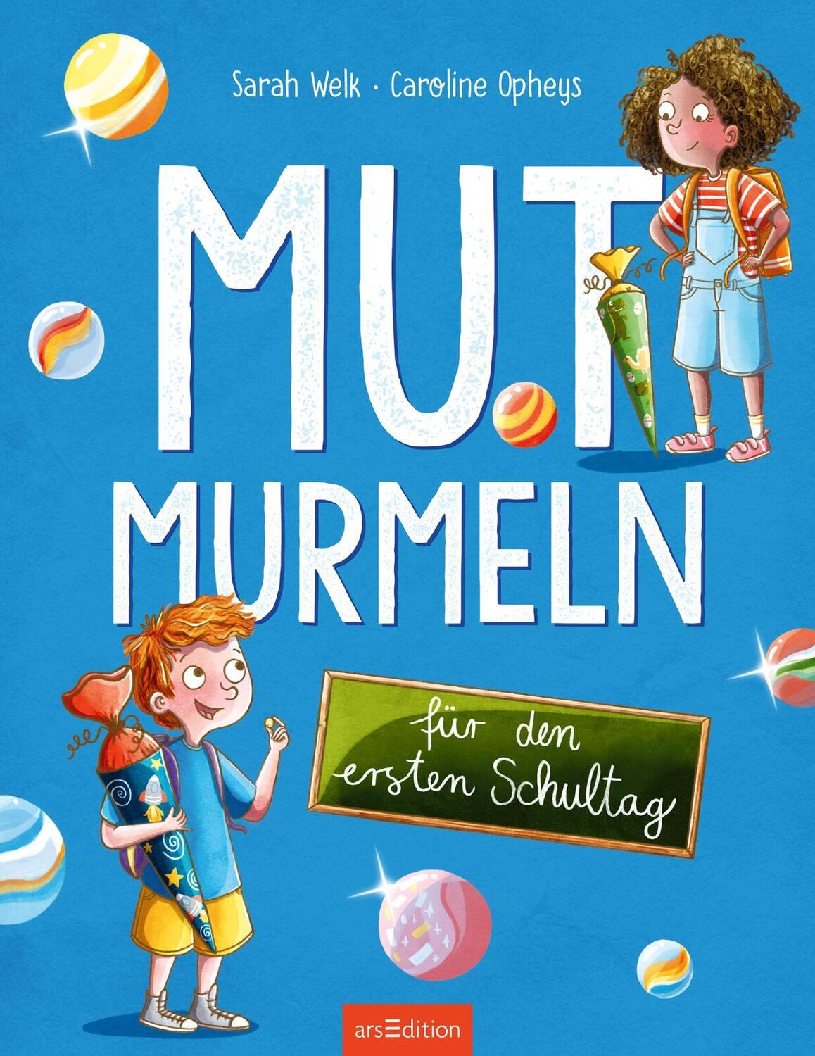 Bild: 9783845854700 | Mutmurmeln für den ersten Schultag | Sarah Welk | Buch | 32 S. | 2024