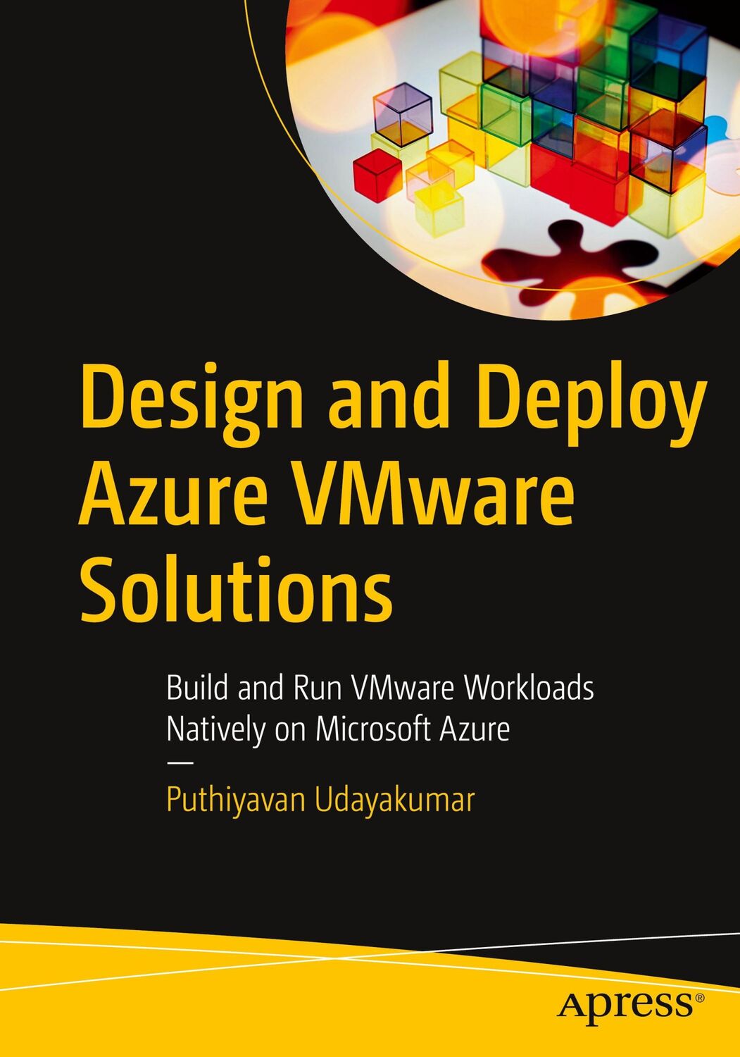 Cover: 9781484283110 | Design and Deploy Azure VMware Solutions | Puthiyavan Udayakumar