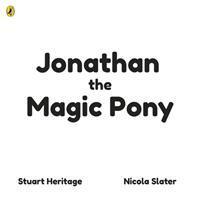 Cover: 9780241415016 | Jonathan the Magic Pony | Stuart Heritage | Taschenbuch | Englisch