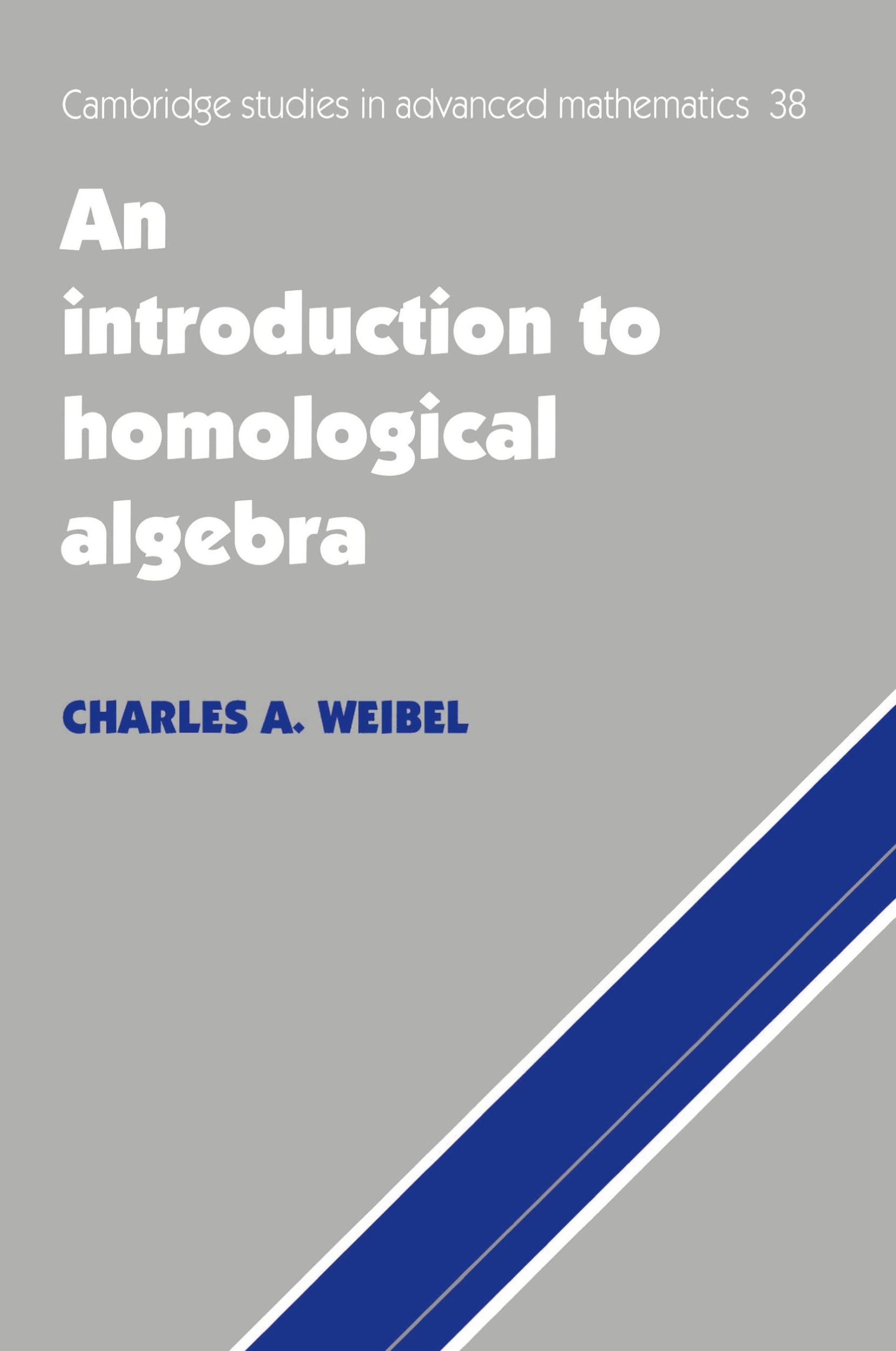 Cover: 9780521559874 | An Introduction to Homological Algebra | Charles A. Weibel (u. a.)