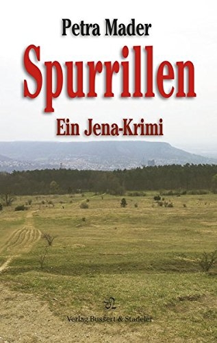 Cover: 9783942115377 | Spurrillen | Ein Jena-Krimi | Petra Mader | Taschenbuch | 146 S.