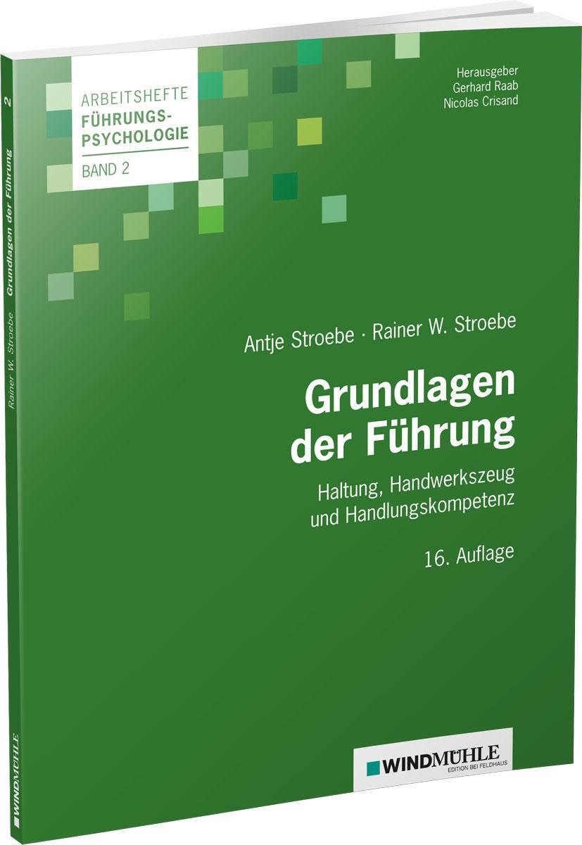 Cover: 9783864510878 | Grundlagen der Führung | Haltung, Handwerkszeug und Handlungskompetenz