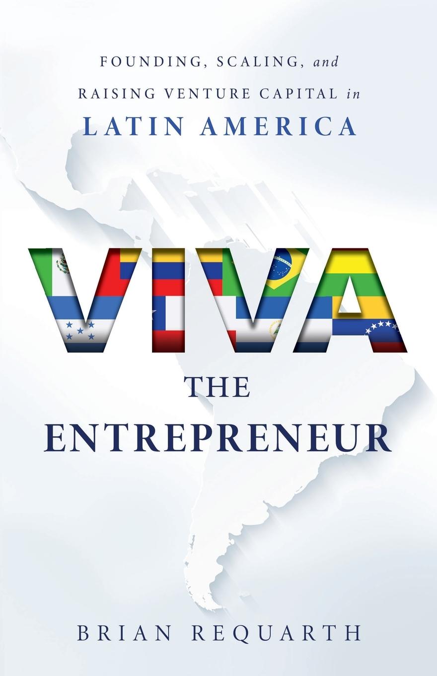 Cover: 9781544508627 | Viva the Entrepreneur | Brian Requarth | Taschenbuch | Englisch | 2021