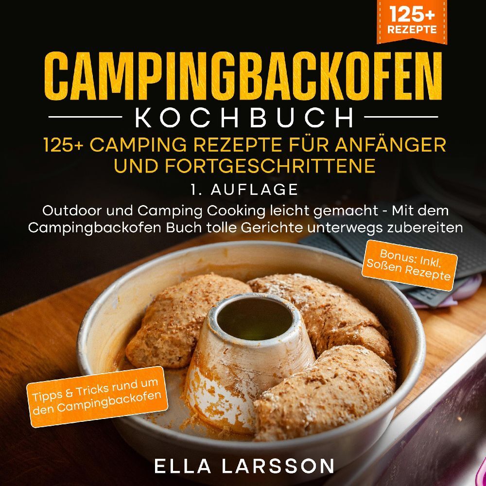 Cover: 9783384042675 | Campingbackofen Kochbuch - 125+ Camping Rezepte für Anfänger und...