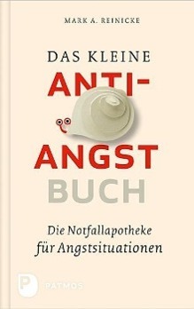 Cover: 9783843602167 | Das kleine Anti-Angst-Buch | Die Notfallapotheke für Angstsituationen