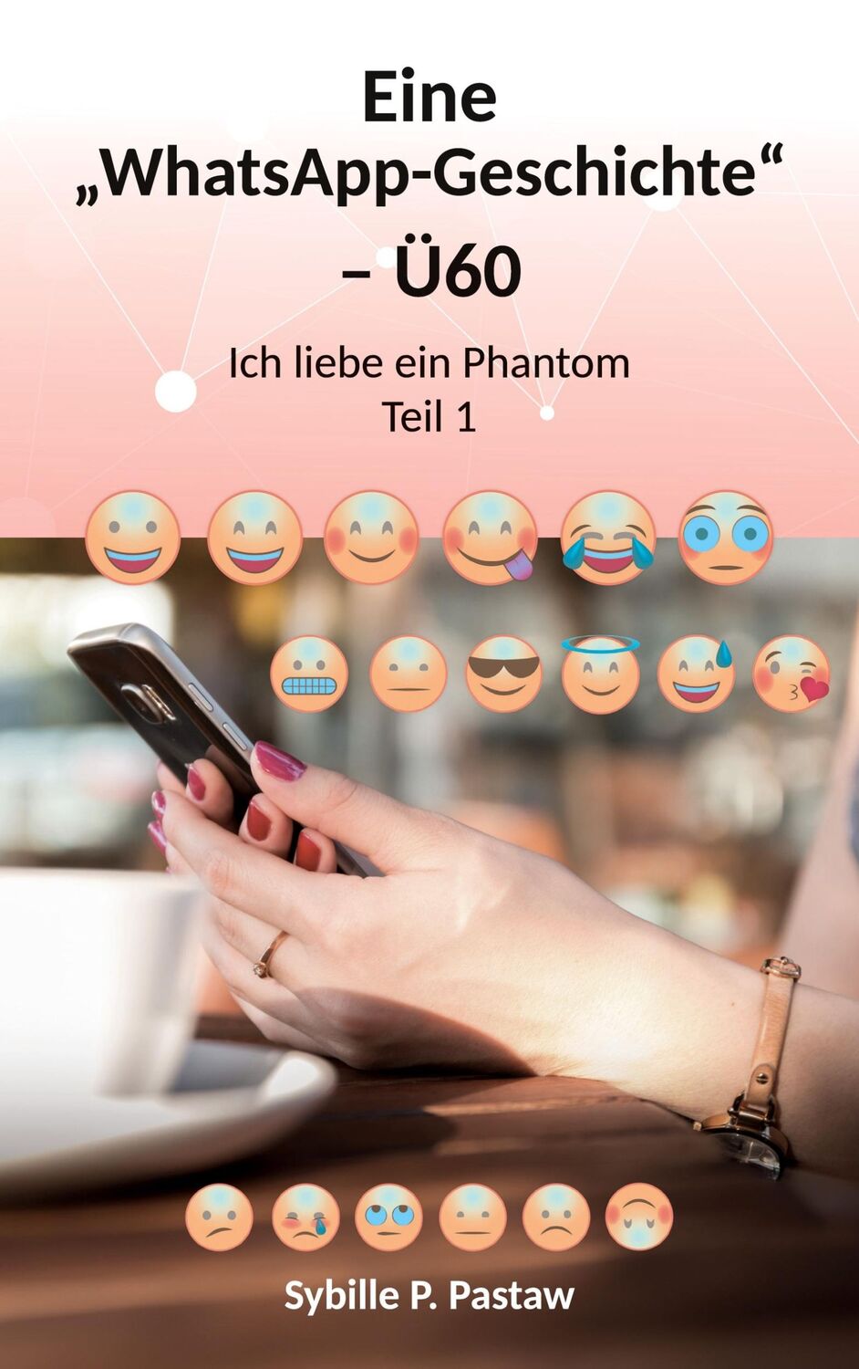 Cover: 9783962295004 | Eine ¿WhatsApp-Geschichte¿ ¿ Ü60 | Ich liebe ein Phantom. Teil 1