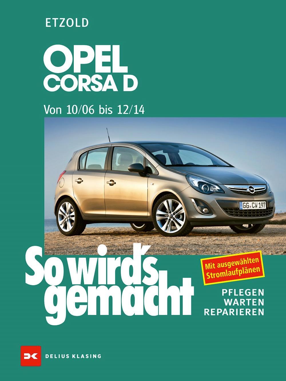 Cover: 9783667127990 | Opel Corsa D 10/06-12/14 | So wird's gemacht, Band 145 | Etzold | Buch