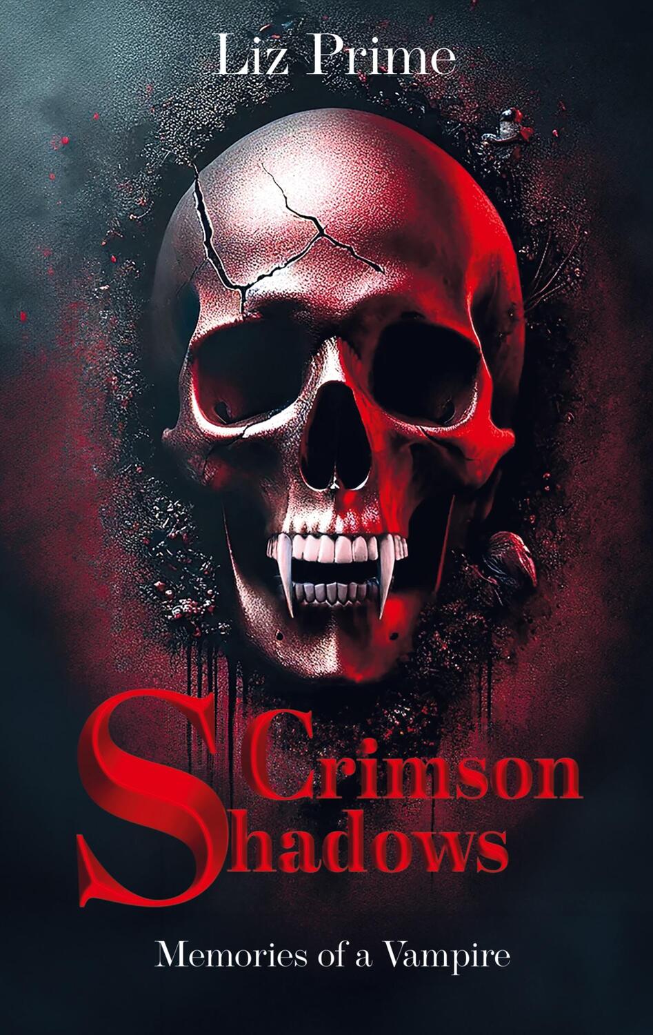 Cover: 9783759783912 | Crimson Shadows - Memories of a Vampire | Liz Prime | Taschenbuch