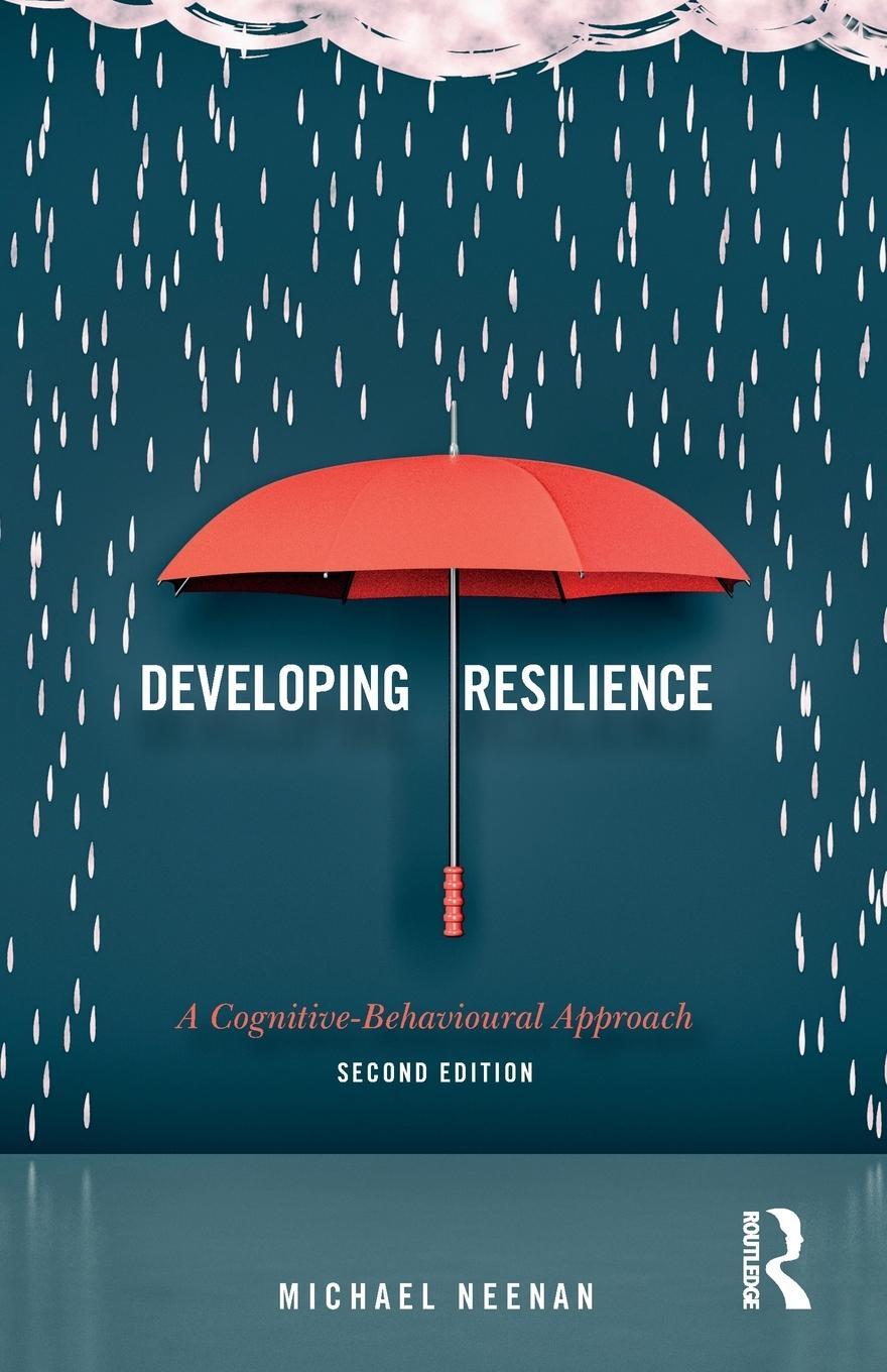 Cover: 9780415792912 | Developing Resilience | A Cognitive-Behavioural Approach | Neenan