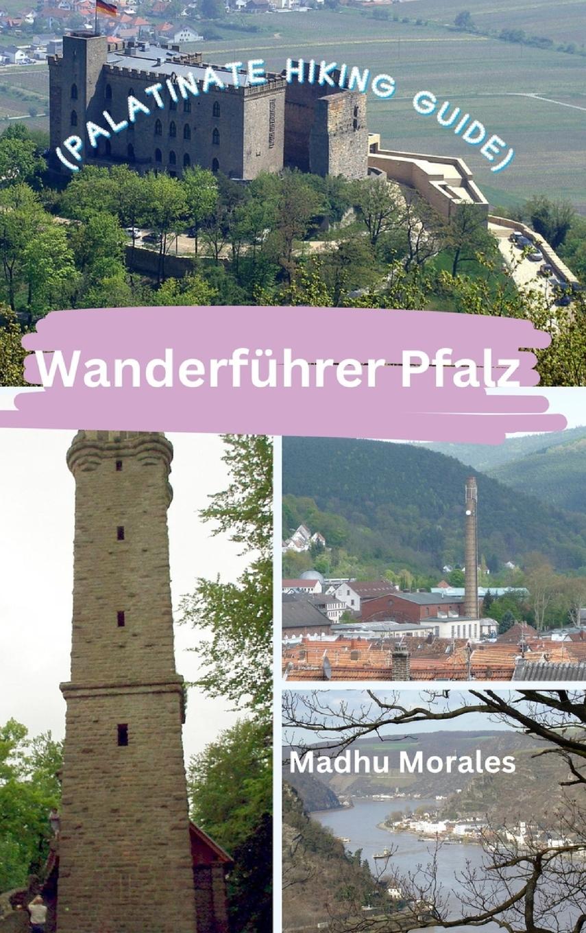 Cover: 9798880583997 | Wanderführer Pfalz (Palatinate Hiking Guide) | Madhu Morales | Buch