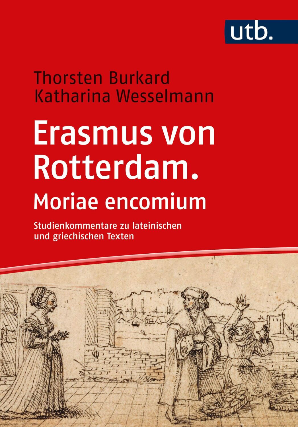 Cover: 9783825261962 | Erasmus von Rotterdam. Moriae encomium | Studienkommentar | Buch