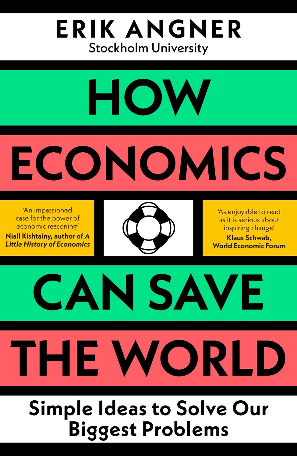 Cover: 9780241502693 | How Economics Can Save the World | Erik Angner | Buch | Gebunden