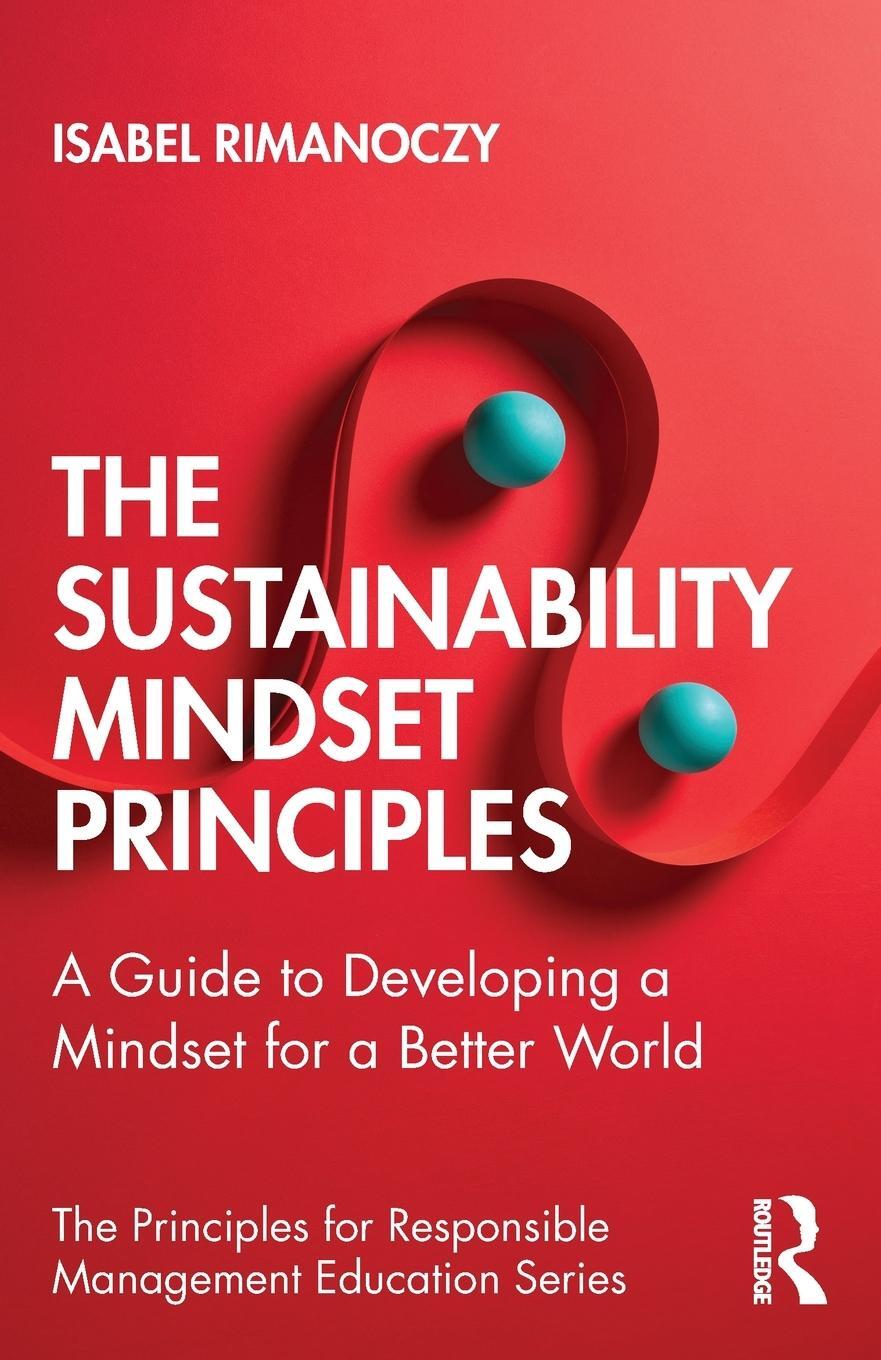 Cover: 9780367559007 | The Sustainability Mindset Principles | Isabel Rimanoczy | Taschenbuch