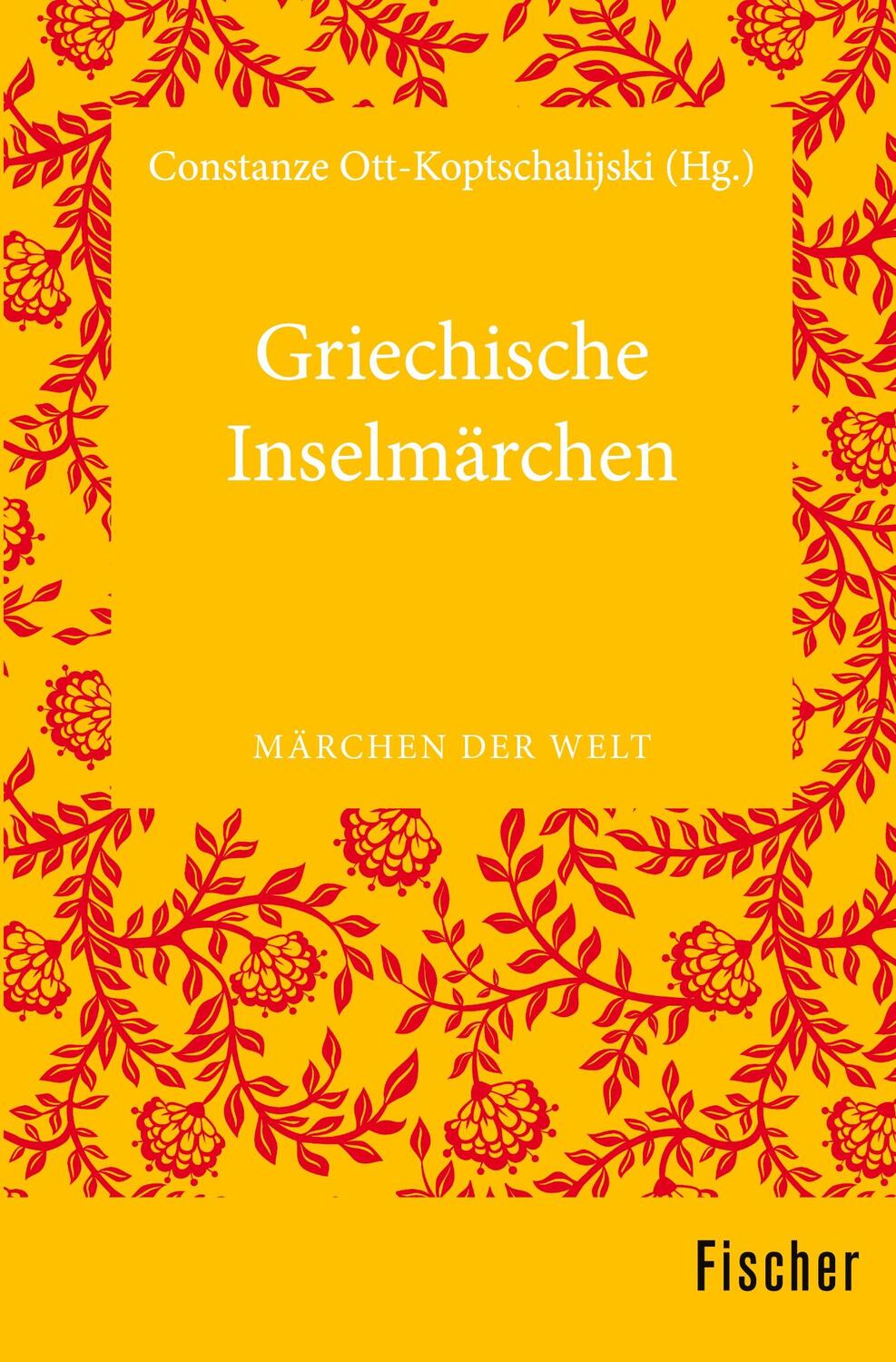 Cover: 9783596370184 | Griechische Inselmärchen | Märchen der Welt | Ott-Koptschalijski