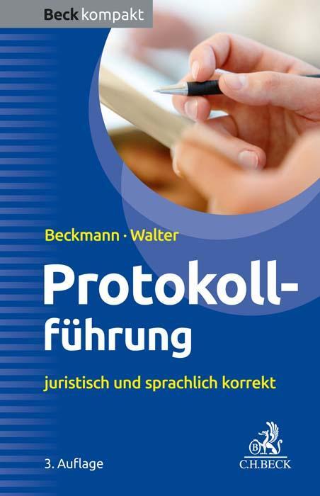 Cover: 9783406809378 | Protokollführung | juristisch und sprachlich korrekt | Taschenbuch