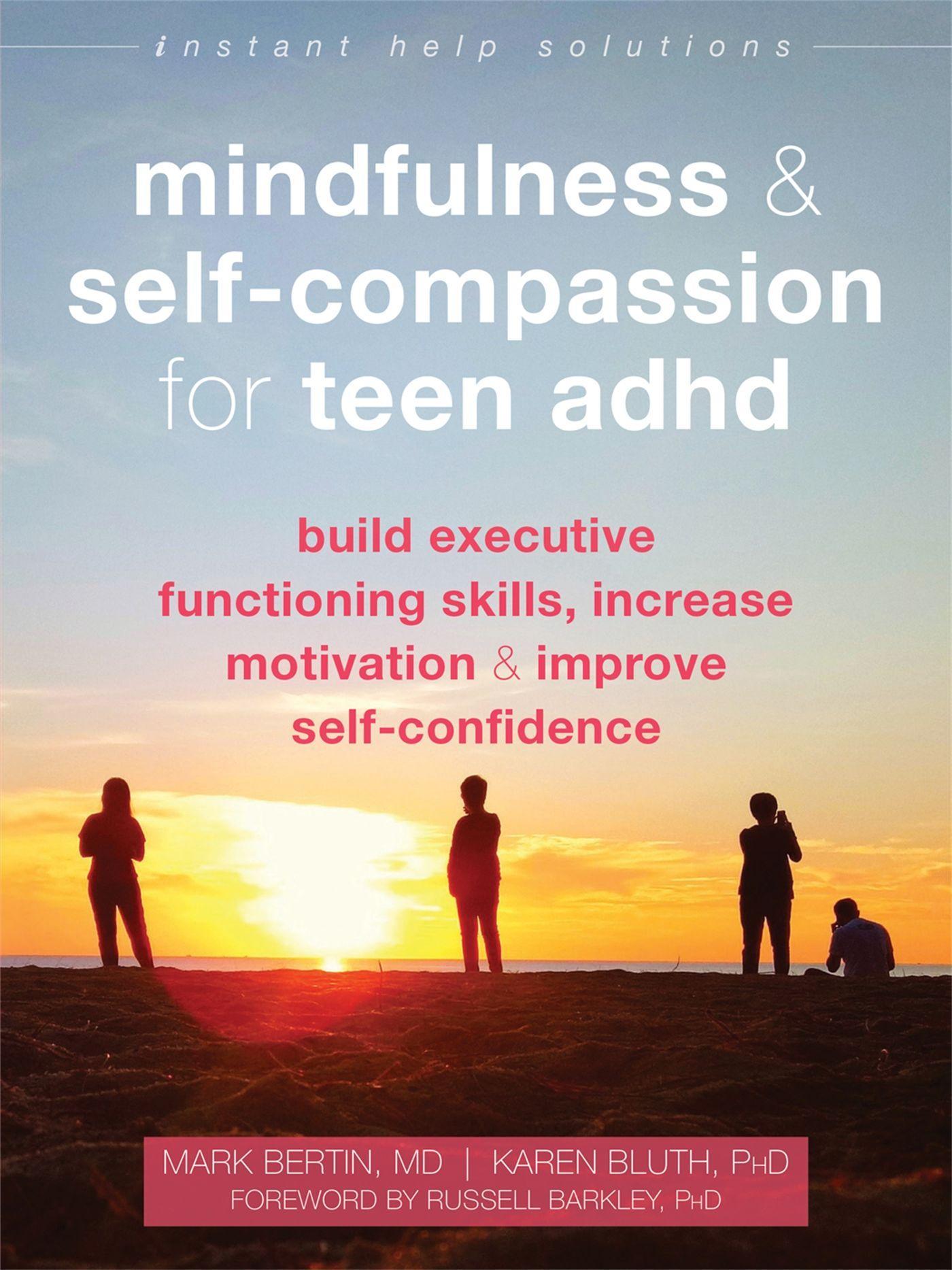 Cover: 9781684036394 | Mindfulness and Self-Compassion for Teen ADHD | Mark Bertin (u. a.)