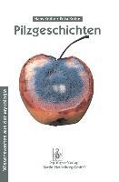 Cover: 9783540611073 | Pilzgeschichten | Wissenswertes aus der Mykologie | Kothe (u. a.) | ix