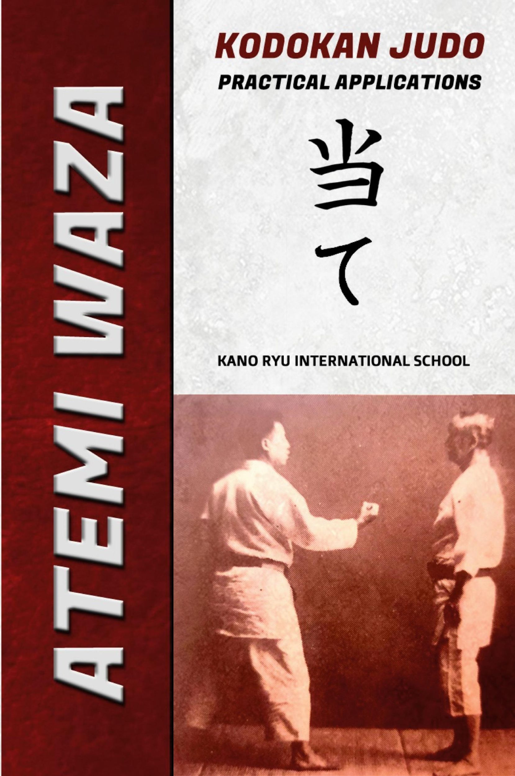 Cover: 9798210399816 | Atemi Waza Kodokan Judo - Practical Applications | Kano Ryu (u. a.)