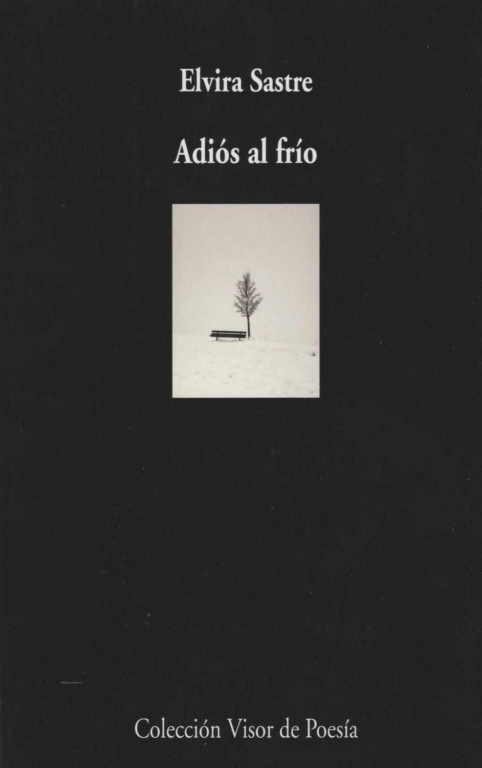 Cover: 9788498954050 | Adiós al frío | Elvira Sastre | Taschenbuch | Spanisch | 2022