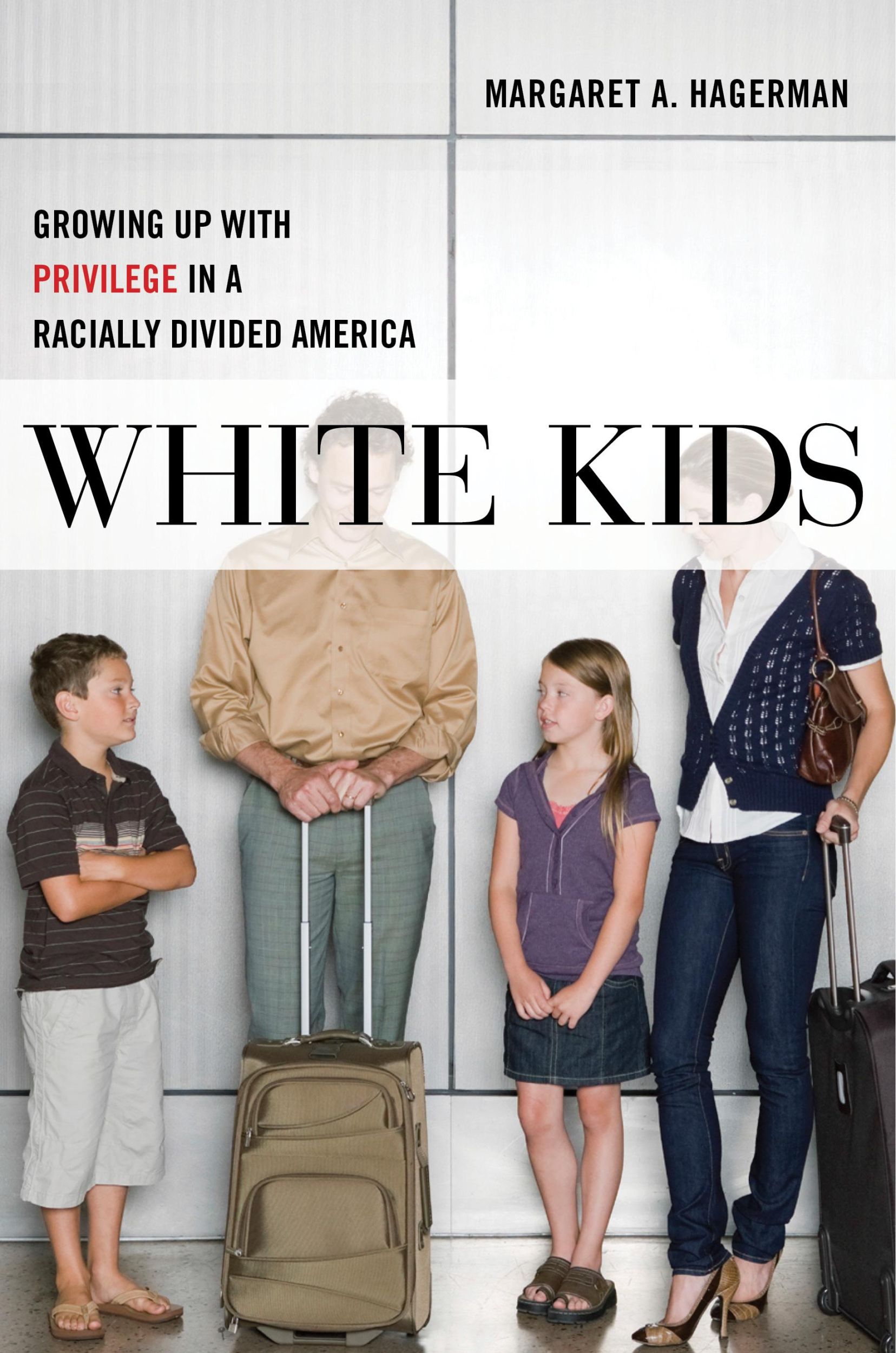 Cover: 9781479803682 | White Kids | Growing Up with Privilege in a Racially Divided America