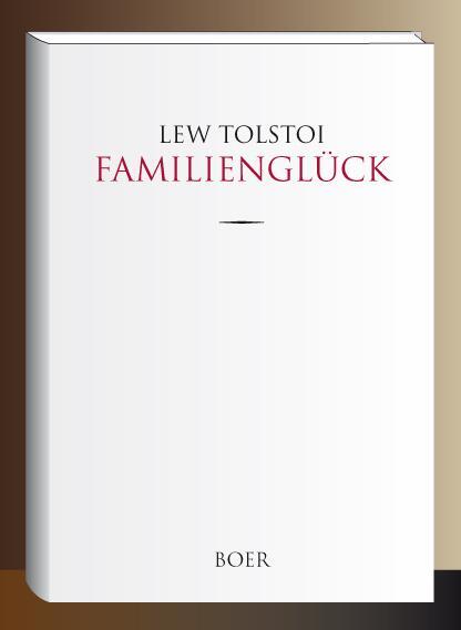 Cover: 9783947618958 | Familienglück | Aus dem Russischen übersetzt von August Scholz | Buch