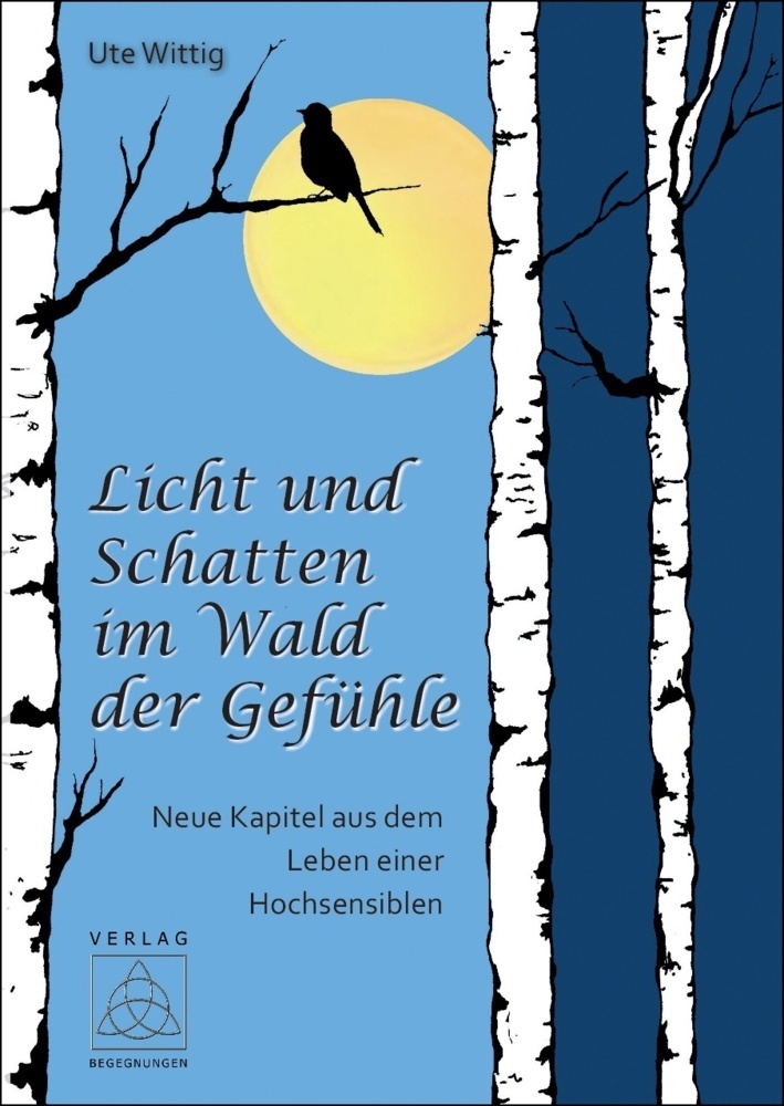 Cover: 9783946723684 | Licht und Schatten im Wald der Gefühle | Ute Wittig | Taschenbuch